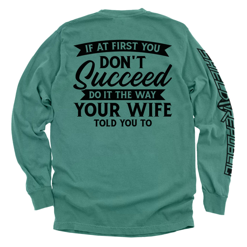 Do It The Way Your Wife Told You To